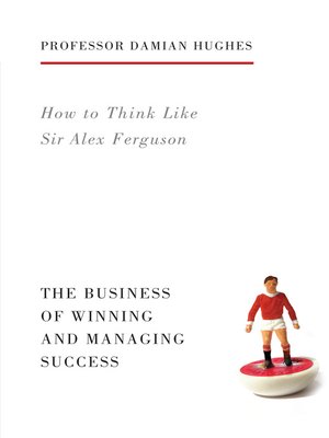 cover image of How to Think Like Sir Alex Ferguson